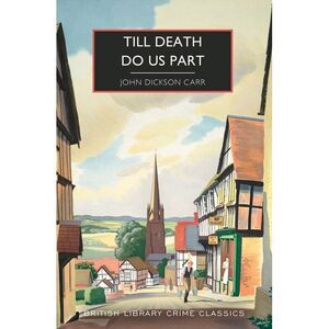 Till Death Do Us Part -- John Dickson Carr